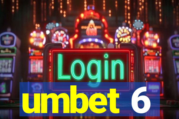 umbet 6